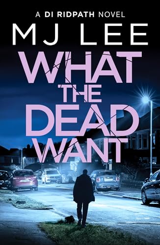 What the Dead Want : A twisty crime thriller full of suspense