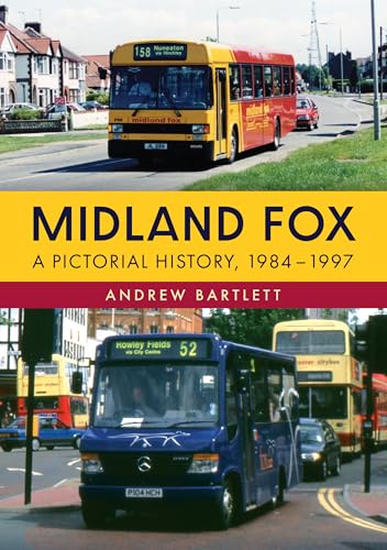 Midland Fox : A Pictorial History, 1984–1997