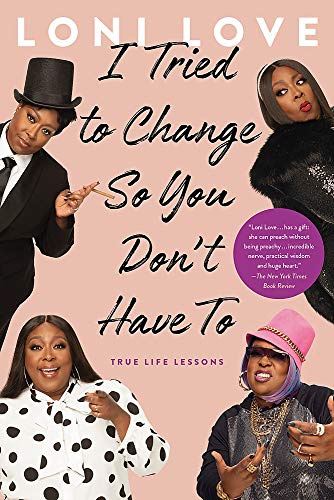 I Tried to Change So You Don't Have To : True Life Lessons