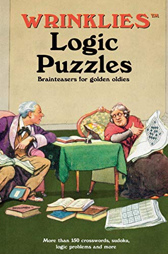 Wrinklies Logic Puzzles: Brainteasers for Golden Oldies