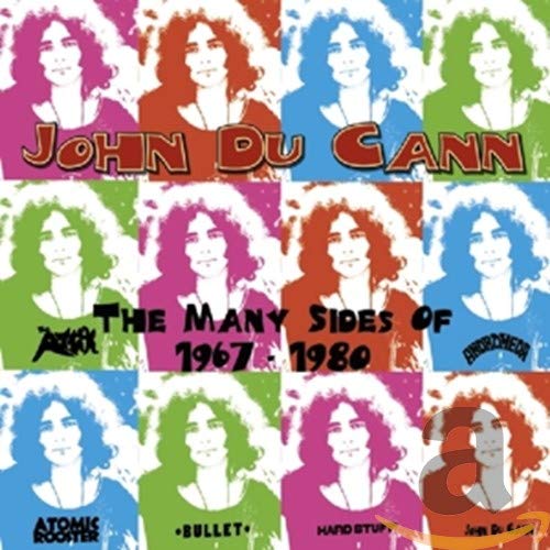 John Du Cann - The Many Sides Of -1967 to 1980 [CD]
