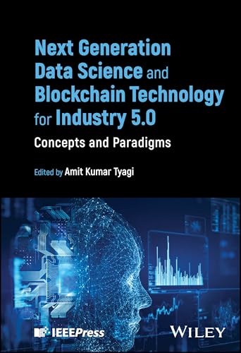 Next Generation Data Science and Blockchain Technology for Industry 5.0 : Concepts and Paradigms