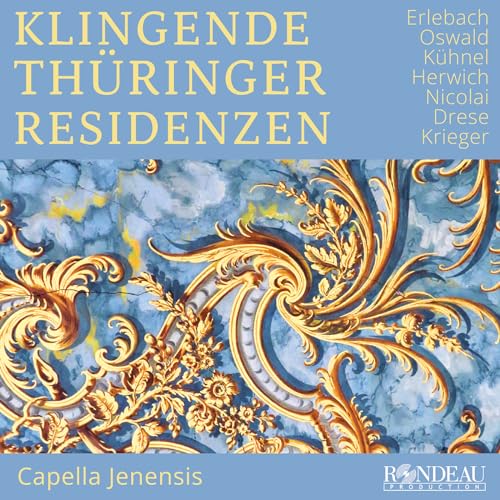 Capella Jenensis - Klingende Thuringer Residenzen [CD]