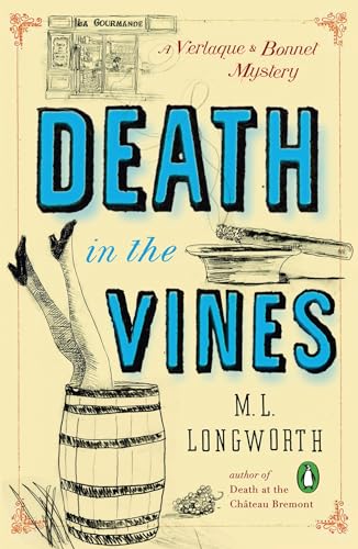 Death In The Vines: A Verlaque and Bonnet Mystery