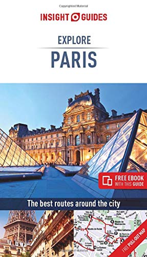 Insight Guides Explore Paris (Travel Guide with Free eBook) (Insight Explore Guides)