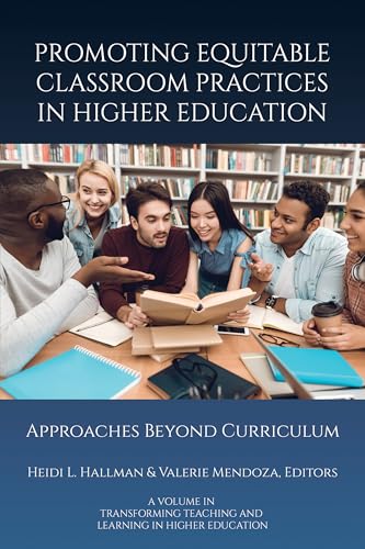 Promoting Equitable Classroom Practices in Higher Education : Approaches Beyond Curriculum
