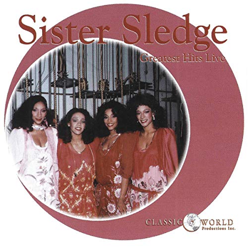 Sister Sledge - Greatest Hits Live [CD]