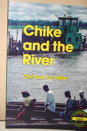 Chike and the River (English) (Cambridge Eleven Readers)