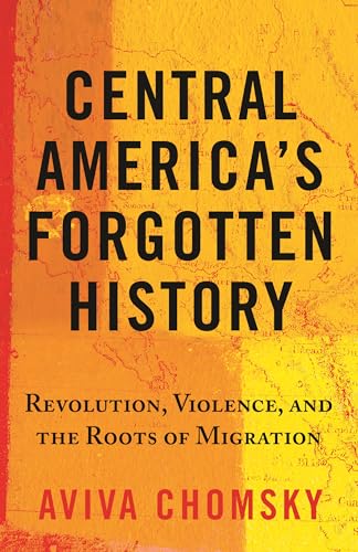 CENTRAL AMERICAS FORGOTTEN HIST
