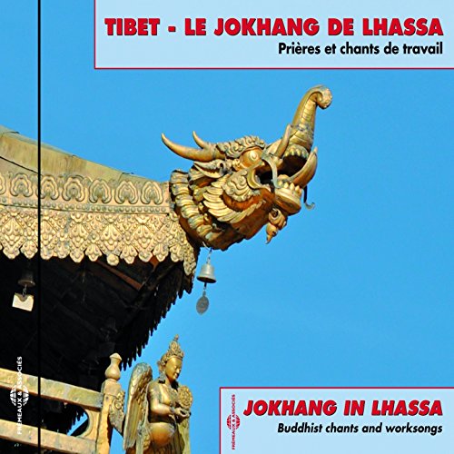 Tibet - Le Jokhang De Lhassa - Prières Et Chants De Travail Enregistrés In Situ Par François Jouffa [CD]