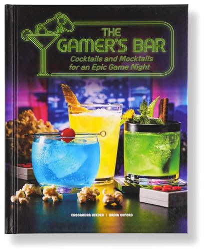 The Gamer's Bar : Cocktails and Mocktails for an Epic Game Night