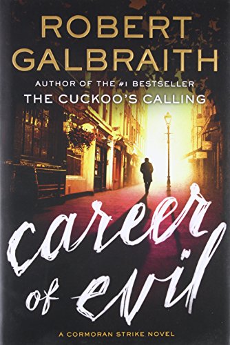 Career of Evil: Cormoran Strike: Cormoran Strike Book 3 (Cormoran Strike, 3)