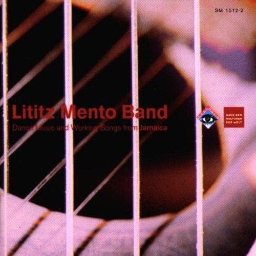 Lititz Mento Band - Dance Music and Working Songs from Jamaica [CD]