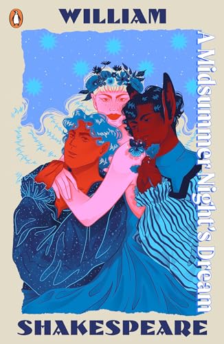 A Midsummer Night's Dream : Staged: the origins of YA’s greatest tropes