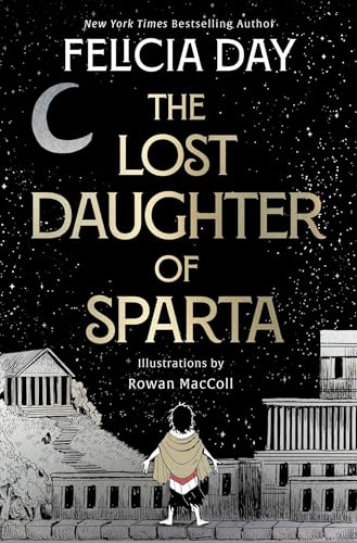The Lost Daughter of Sparta [Paperback] [2026] Day, Felicia