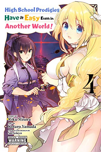 High School Prodigies Have It Easy Even in Another World!, Vol. 4 (High School Prodigies Have It Easy Even in Another World! (M)