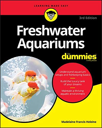 Freshwater Aquariums For Dummies (For Dummies (Pets))