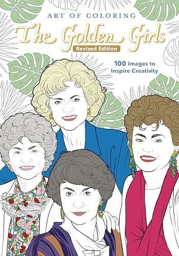 Art of Coloring: The Golden Girls : Revised Edition