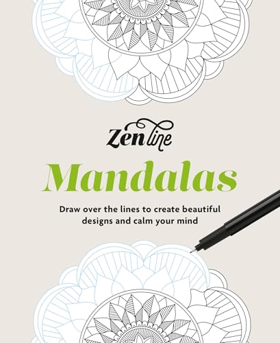 Zenline Mandalas : Draw over the lines to create beautiful designs and calm your mind