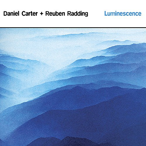 Daniel Carter & Rueben Radding - Luminescence [CD]