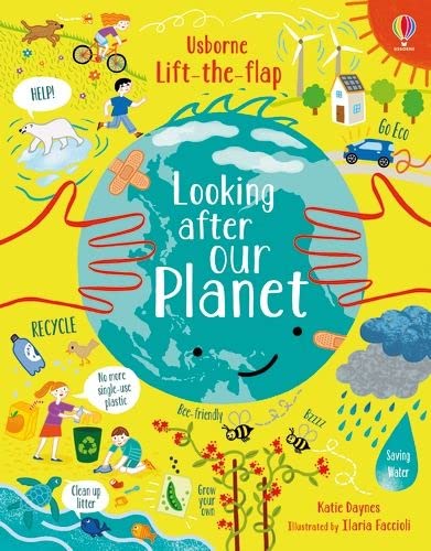 Lift-the-Flap Looking After Our Planet: 1