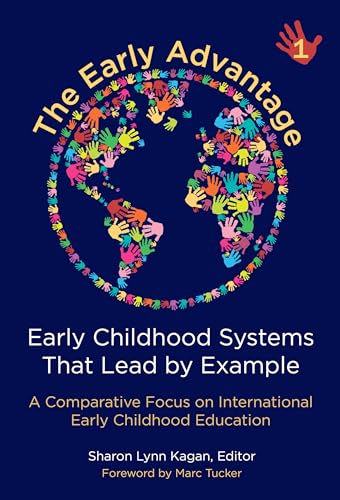 The Early Advantage 1 : Early Childhood Systems That Lead by Example