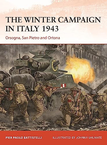 The Winter Campaign in Italy 1943: Orsogna, San Pietro and Ortona: 395