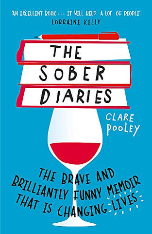 The Sober Diaries: How one woman stopped drinking and started living. Perfect reading for Sober October