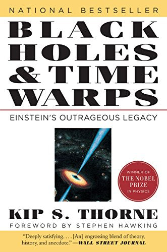 Black Holes & Time Warps: Einstein's Outrageous Legacy (Commonwealth Fund Book Program): 0