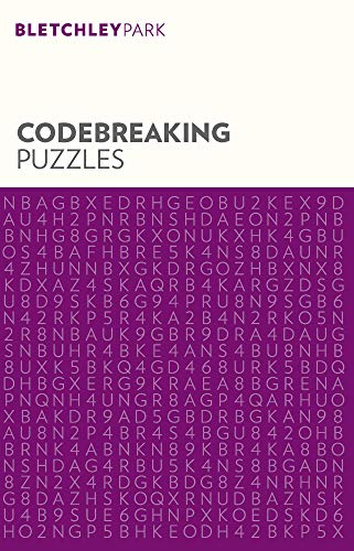 Bletchley Park Codebreaking Puzzles (Bletchley Park Puzzles)
