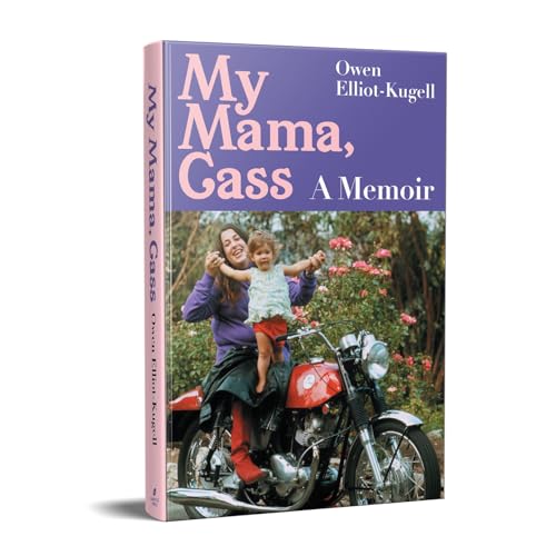 My Mama, Cass : A Memoir