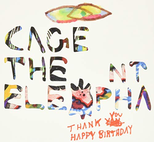 Cage The Elephant - Thank You, Happy Birthday [CD]
