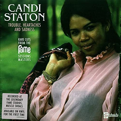Candi Staton - Trouble, Heartaches and Sadness – Rare Cuts from the Fame Session  [VINYL]