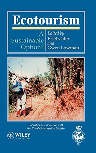 Ecotourism: A Sustainable Option?