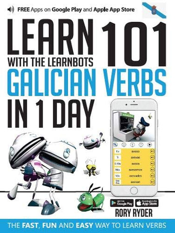 Learn 101 Galician Verbs in 1 Day: With LearnBots