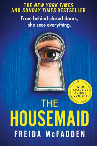 The Housemaid : An absolutely addictive psychological thriller with a jaw-dropping twist