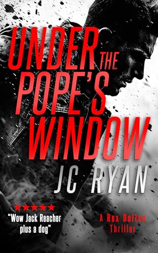 Under The Pope's Windows : A Rex Dalton Thriller