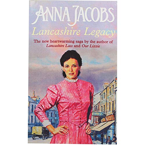 LANCASHIRE LEGACY - ANNA JACOBS