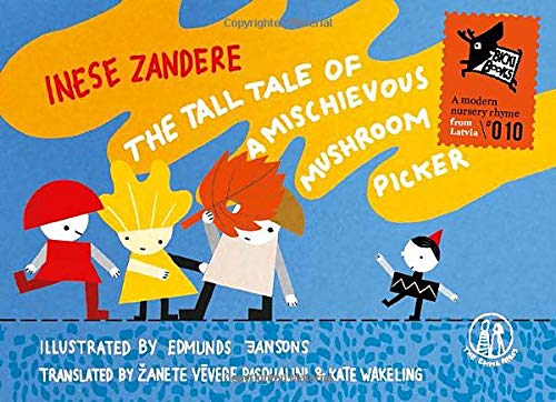 The Tall Tale of a Mischievous Mushroom Picker: 10 (Bicki-Books)