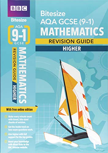 BBC Bitesize AQA GCSE (9-1) Maths Higher Revision Guide (BBC Bitesize GCSE 2017)