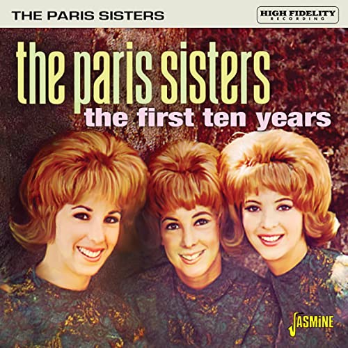 The Paris Sisters - The First Ten Years [CD]