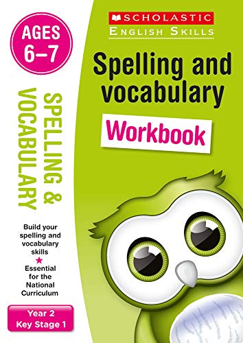 Spelling and Vocabulary practice activities for children ages 6-7 (Year 2). Perfect for Home Learning.: (Scholastic English Skills)