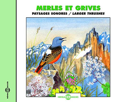 Merles Et Grives - Paysages Sonores - Larger Thrushes [CD]