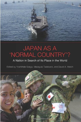 Japan as a Normal Country?: A Nation in Search of Its Place in the World (Japan and Global Society)