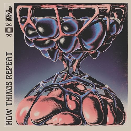 Spoon Benders - How Things Repeat [VINYL]