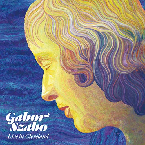 Gabor Szabo - Live In Cleveland 1976 [CD]