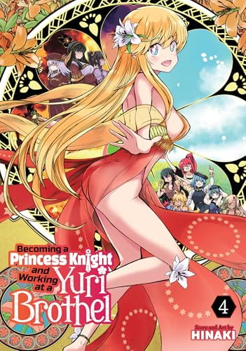Becoming a Princess Knight and Working at a Yuri Brothel Vol. 4 : 4