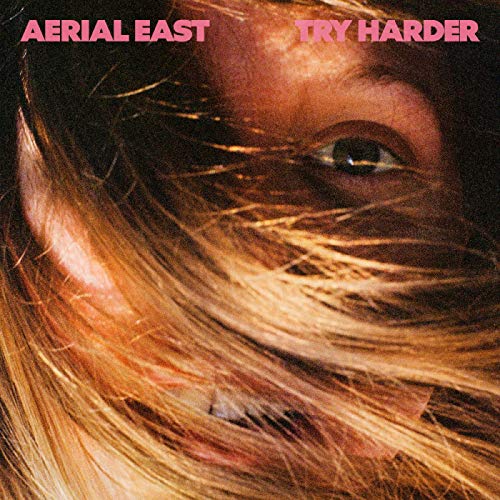 Aerial East - Try Harder (Coloured Vinyl) [VINYL]