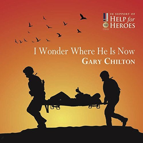 Chilton Gary - I Wonder Where He Is Now [CD]