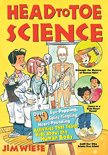 Head to Toe Science: Over 40 Eye-Popping